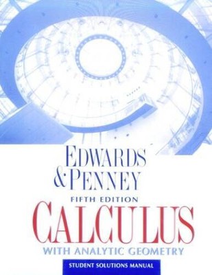 Calculus With Analytic Geometry: Student Solutions Manual - ACCEPTABLE
