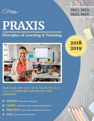 Praxis Principles of Learning and Teaching Study Guide 2018-2019 : All ...