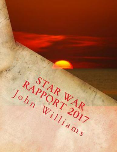 Star War Rapport 2017 by John Williams (2016, Trade Paperback) for sale ...