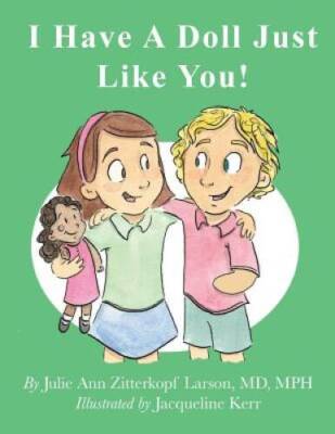 I Have A Doll Just Like You - Paperback - GOOD