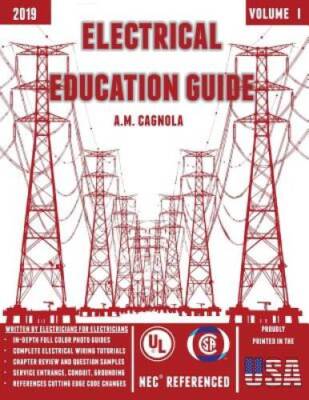 Electrical Education Guide: (Design, Wiring, and Installation) - GOOD