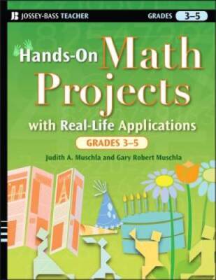 Hands-On Math Projects with Real-Life Applications, Grades 3-5 - GOOD