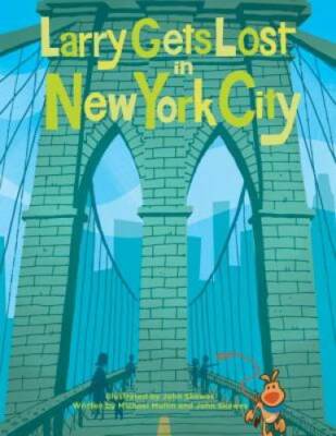 Larry Gets Lost in New York City - Hardcover By Skewes, John - GOOD