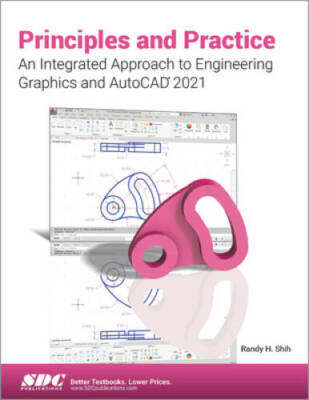 Principles and Practice An Integrated Approach to Engineering Graphics an - GOOD