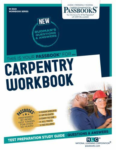 Workbook Series (W) Ser.: Carpentry Workbook (W-3020) : Passbooks Study ...