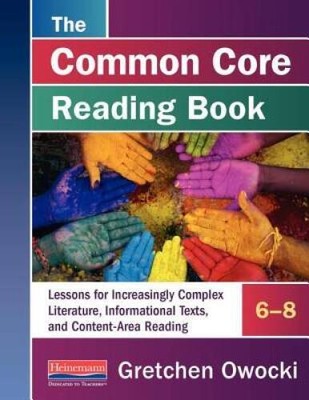 The Common Core Reading Book, 6-8: Lessons for Increasingly Complex - ACCEPTABLE