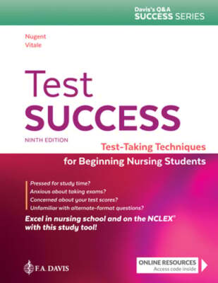 Test Success: Test-Taking Techniques for Beginning Nursing Students by Nugent
