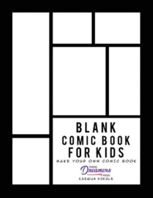 Blank Comic Book for Kids: Draw Your Own Comic Book, Make Your Own Comic  - GOOD