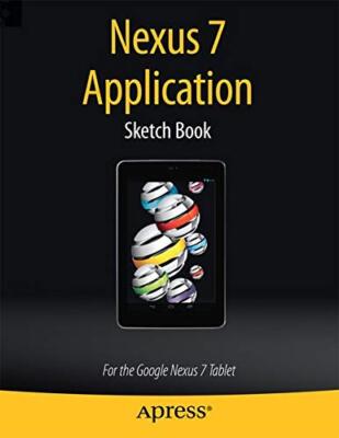 Nexus 7 Application Sketch Book: For the Google Nexus 7 Tablet by Kaplan New-,