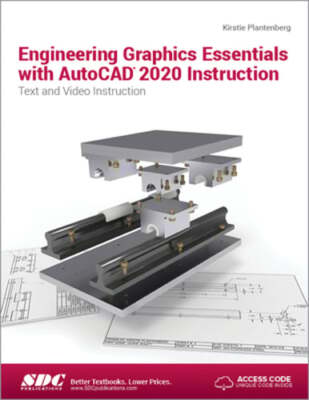 Engineering Graphics Essentials with AutoCAD 2020 Instruction by Plantenberg