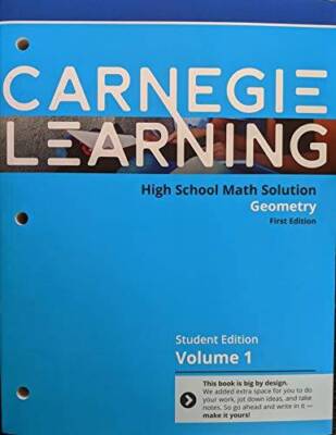 Carnegie Learning High School Math Solution: Geometry, First Edition, Stu - GOOD