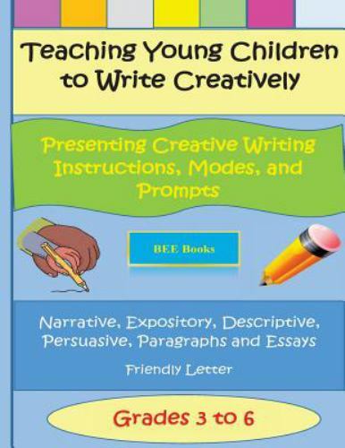 Teaching Young Children to Write Creatively Presenting Creative Writing ...
