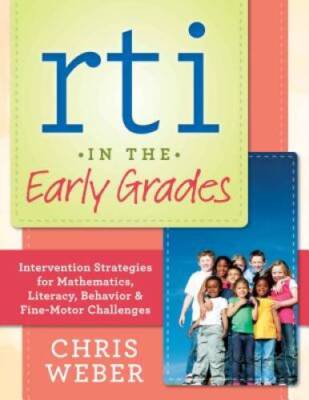 RTI in the Early Grades: Intervention Strategies for Mathematics, Literac - GOOD