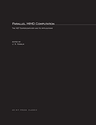 Kowalik - Parallel MIMD Computation  HEP Supercomputer and Its Applic - S9000z