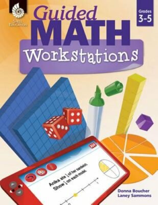 Guided Math Workstations Grades 3-5 by Donna Boucher: New