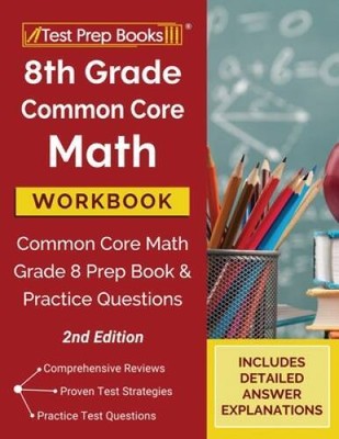 8th Grade Common Core Math Workbook: Common Core Math Grade 8 Prep Book a - GOOD