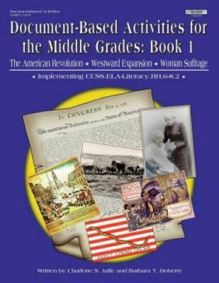 Document Based Activities Using Primary Sources in the Middle Grades (Doc - GOOD