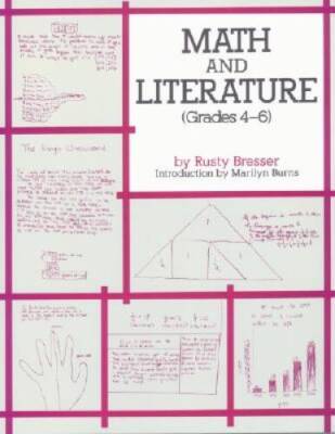 MATH AND LITERATURE (GRADES 4-6) - Paperback By Bresser, Rusty - GOOD