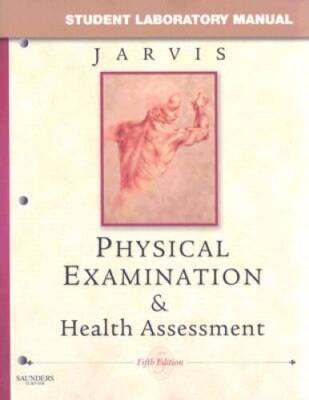 Student Laboratory Manual for Physical Examination  Health Assessm - GOOD