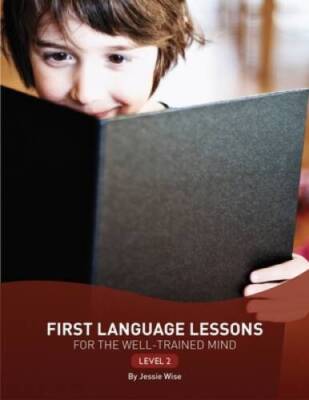 First Language Lessons for the Well-Trained Mind: Level 2 (Second Ed - VERY GOOD