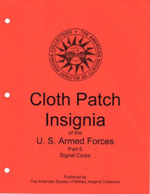 ASMIC Cloth Insignia Of The US Armed Forces Part 6 Signal Corps
