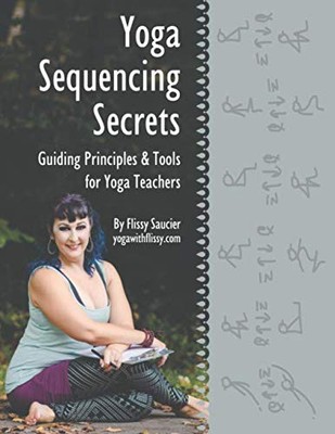 Flissy Saucier Yoga Sequencing Secrets (Tapa blanda)