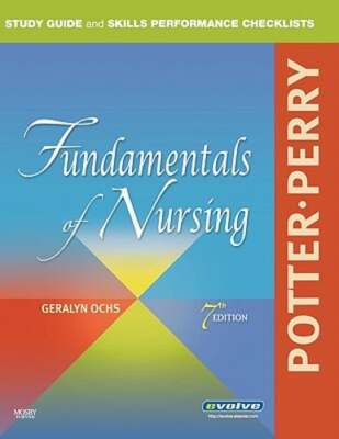 Study Guide and Skills Performance Checklists for Potter/Perry Fundamentals of