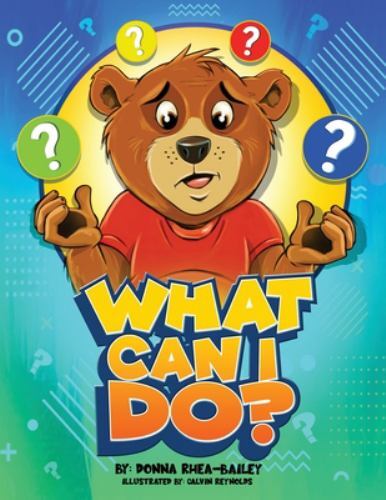 What Can I Do? by Donna Rhea-Bailey (2022, Trade Paperback) for sale ...