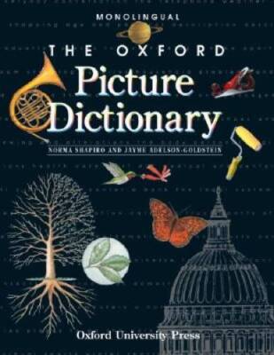 The Oxford Picture Dictionary: Monolingual Edition (The Oxford Picture Di - GOOD
