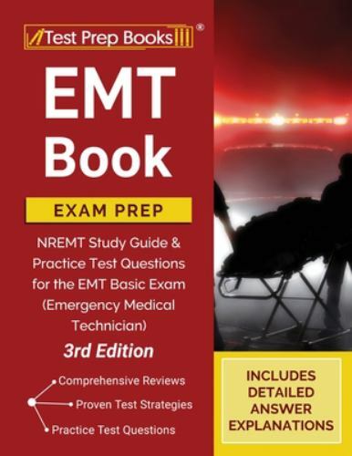 EMT Book Exam Prep : NREMT Study Guide and Practice Test Questions for ...