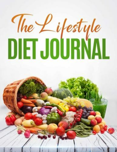 Lifestyle Diet Journal : A 52 Week Journal to Track Your Diet and ...