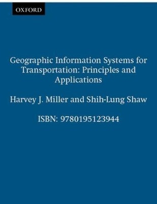 Geographic Information Systems for Transportation: Principles and Ap - VERY GOOD