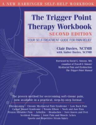 The Trigger Point Therapy Workbook: Your Self-Treatment Guide for Pa - VERY GOOD