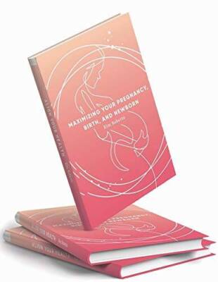 Align Your Health: Maximizing Your Pregnancy, Birth, and Newborn - VERY GOOD