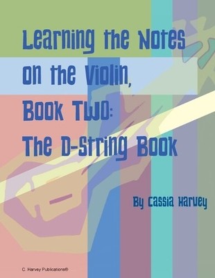 Cassia Harvey Learning the Notes on the Violin, Book Two (Paperback) (UK IMPORT)