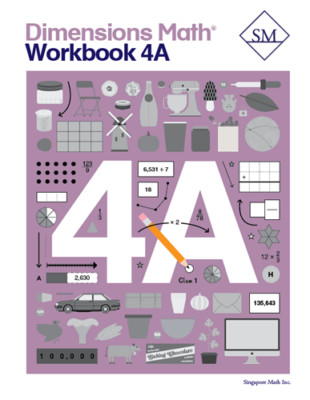 Singapore Math - Dimensions Math Workbook 4A