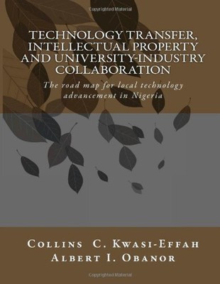 TECHNOLOGY TRANSFER, INTELLECTUAL PROPERTY AND By Collins Chike NEW