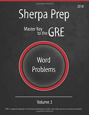 WORD PROBLEMS: MASTER KEY TO THE GRE (VOLUME 3) By Sherpa Prep **BRAND NEW**