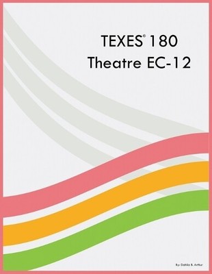Dahlia B Arthur TEXES 180 Theatre EC-12 (Paperback) (UK IMPORT)