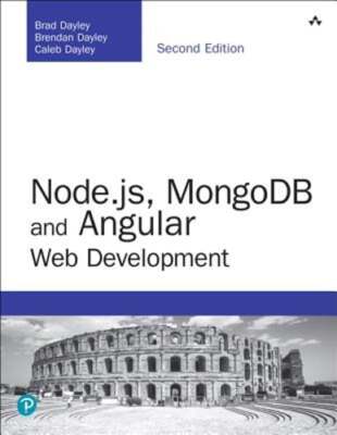 Node.js, MongoDB and Angular Web Development: The definitive guide to using the