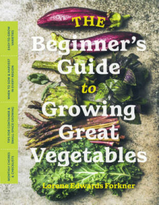 The Beginners Guide to Growing Great Vegetables - Paperback - GOOD
