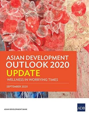 Asian Development Outlook 2020 Update: Wellness in Worrying