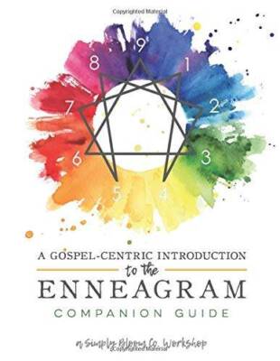 A Gospel-Centric Introduction to the Enneagram: Companion Guide for W - GOOD