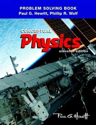 Problem Solving for Conceptual Physics by Hewitt, Paul G.|Wolf, Phil