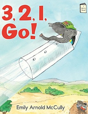 3, 2, 1, GO! (I LIKE TO READ) By Emily Arnold Mccully **BRAND NEW**