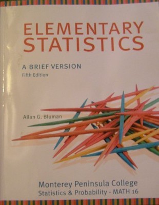 ELEMENTARY STATISTICS: A BRIEF VERSION, FIFTH EDITION By Allan G. Bluman
