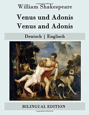 Venus und Adonis / Venus and Adonis: Deutsch | Englisch (Bilingual Edition)-,