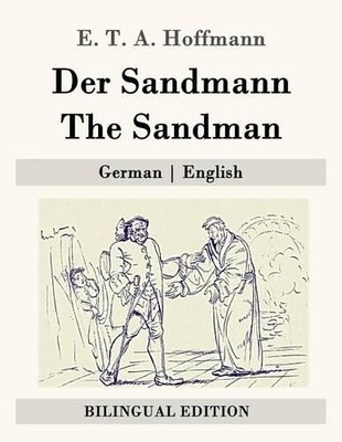 E T a Hoffmann Der Sandmann / The Sandman (Paperback)