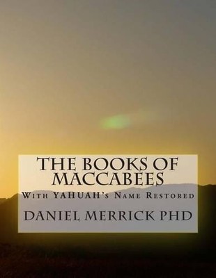 Daniel W Merrick The Books Of Maccabees (Paperback) (UK IMPORT)