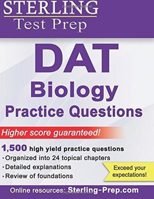 STERLING DAT BIOLOGY PRACTICE QUESTIONS: HIGH YIELD DAT By Sterling Test Prep VG